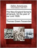 The New England farmer's almanack, for the year of our Lord 1828.