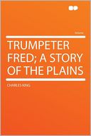 Trumpeter Fred; a Story of the Plains