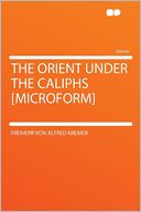 download The Orient Under the Caliphs [microform] book