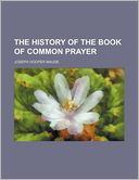 The History Of The Book Of Common Prayer