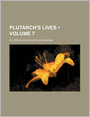 Plutarch's Lives (Volume 7)