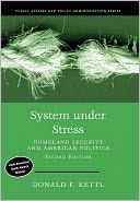 System Under Stress: Homeland Security and American Politics, 2nd Edition