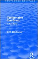 Tamburlaine the Great - In Two Parts (Routledge Revivals)