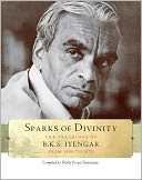 Sparks of Divinity: The Teachings of B.K.S. Iyengar from 1959 to 1975