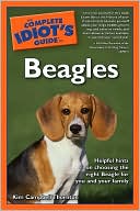 The Complete Idiot's Guide to Beagles