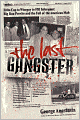 Last Gangster: From Cop to Wiseguy to FBI Informant: Big Ron Previte and the Fall of the American Mob