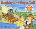 Roughing It on the Oregon Trail