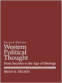 Western Political Thought: From Socrates to the Age of Ideology