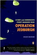 Operation Jedburgh: D-Day and America's First Shadow War
