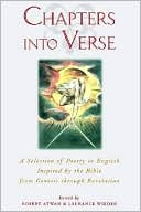 Chapters into Verse: A Selection of Poetry in English Inspired by the Bible from Genesis Through Revelation