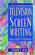 Television and Screen Writing: From Concept to Contract