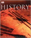 History: From the Dawn of Civilization to the Present Day