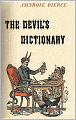 The Devil's Dictionary: A Reference, Satire, Humor Classic By Ambrose Bierce! AAA+++