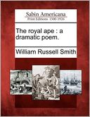 The royal ape: a dramatic poem.