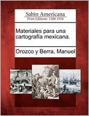 Materiales para una cartograf a mexicana.