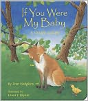 If You Were My Baby: A Wildlife Lullaby
