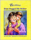 Because Brian Hugged His Mother