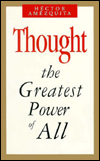 Thought: The Greatest Power of All