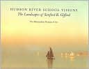 Hudson River School Visions: The Landscapes of Sanford R. Gifford