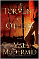 The Torment of Others (Tony Hill and Carol Jordan Series #4)