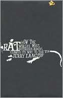 Rat: How the World's Most Notorious Rodent Clawed Its Way to the Top