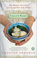 Lilla's Feast: One Woman's True Story of Love and War in the Orient