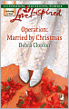 Operation: Married by Christmas (Love Inspired Series #418)