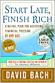 Start Late, Finish Rich: A No-Fail Plan for Achieving Financial Freedom at Any Age