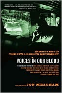 Voices in Our Blood: America's Best on the Civil Rights Movement