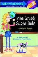 Miss Grubb, Super Sub!: A Write-In Reader