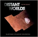 Distant Worlds: Milestones in Planetary Exploration