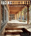 Facing Southwest: The Life and Houses of Jon Gaw Meem