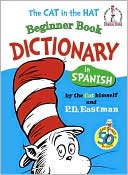 The Cat in the Hat Beginner Book Dictionary in Spanish