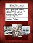 An address to the people of Massachusetts: and of the statute of 1838 