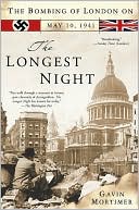 The Longest Night: The Bombing of London on May 10, 1941