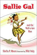 Sallie Gal and the Wall-a-Kee Man