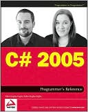 C# 2005 Programmer's Reference