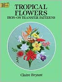 Tropical Flowers: Iron-On Transfer Patterns