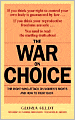 The War on Choice: The Right-Wing Attack on Women's Rights and How to Fight Back