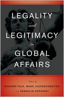 Legality and Legitimacy in Global Affairs
