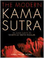 The Modern Kama Sutra: An Intimate Guide to the Secrets of Erotic Pleasure
