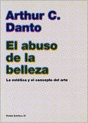 El abuso de la belleza: La estética y el concepto del arte