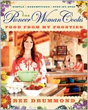 The Pioneer Woman Cooks by Ree Drummond: Book Cover