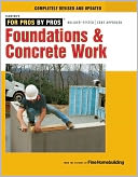 Foundations and Concrete Work: Revised and Updated