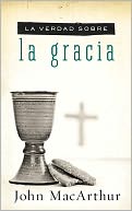 La verdad sobre la gracia