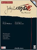Jekyll and Hyde - The Musical: Singer's Edition