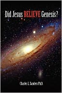 Did Jesus Believe Genesis?