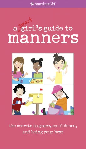 A Smart Girl's Guide to Manners (PagePerfect NOOK Book)