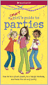 A Smart Girl's Guide to Parties: How to Be a Great Guest, Be a Happy Hostess, and Have Fun at Any Party (PagePerfect NOOK Book)
