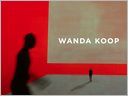 Wanda Koop : On the Edge of Experience